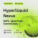 On-Chain Fintech Community Builders Unite in Singapore for Hyperliquid Nexus