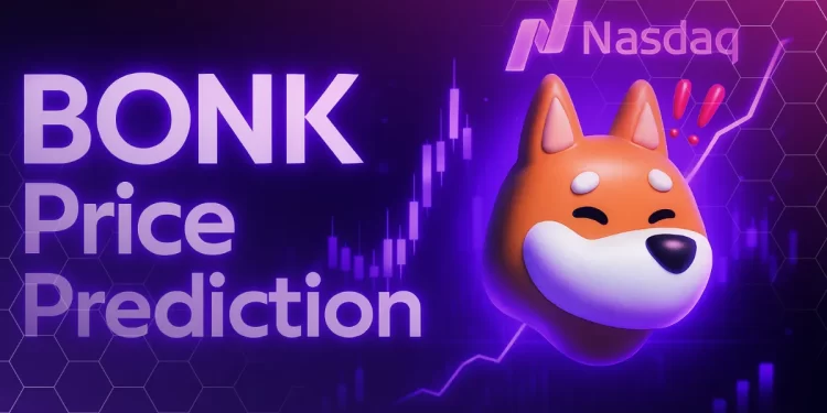 BONK Price Prediction: Safety Shot Rebrands to Bonk Inc for Nasdaq Listing – Can BONK Reclaim 2024 Highs?