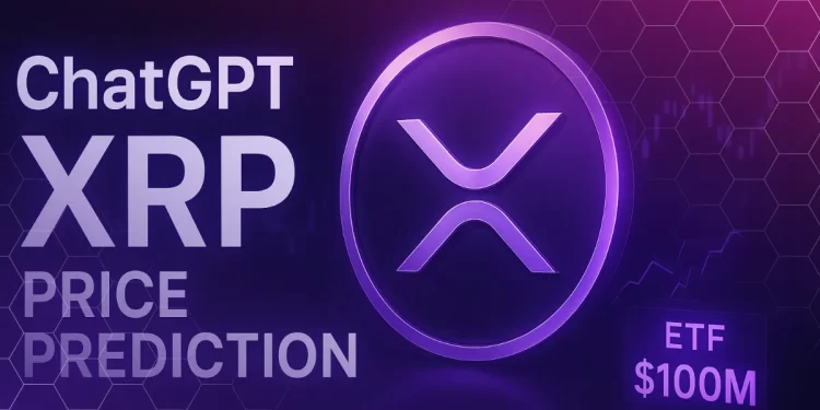 ChatGPT’s XRP Analysis: XRP ETF Breaks $100M and Garlinghouse Eyes Trump Crypto Board