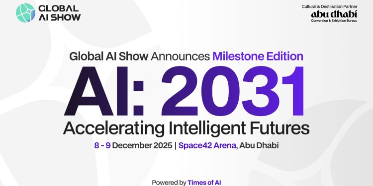 Global AI Show Announces Milestone Edition: AI:2031 – Accelerating Intelligent Futures