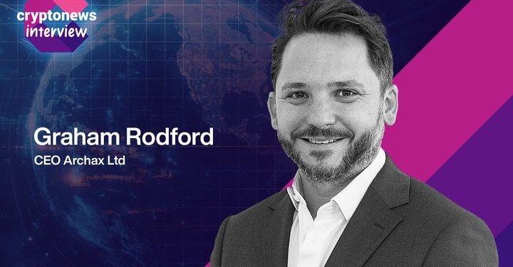 Archax CEO Graham Rodford on Regulation, Tokenization, and the Future of Digital Markets