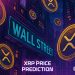 XRP Price Prediction: New XRP ETF Goes Live on NYSE – Wall Street Billions About to Flood In