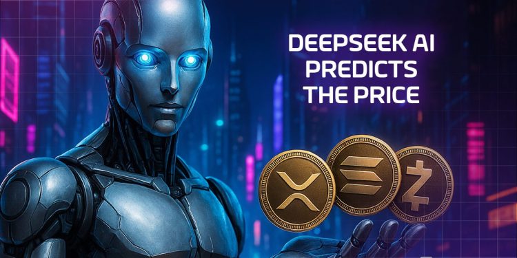 China’s DeepSeek AI Predicts the Price of XRP, Solana, Zcash by the End of 2025