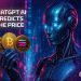 New ChatGPT AI Predicts the Price of XRP, Bitcoin, Solana by the End of 2025